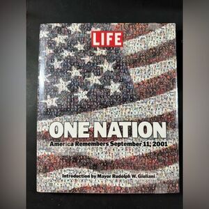 LIFE One Nation America Remembers September 11, 2001 HB Hardback First Edition